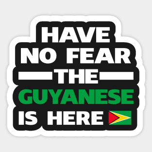 No Fear Guyanese Is Here Guyana Sticker